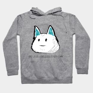 Be less useless everyday Hoodie